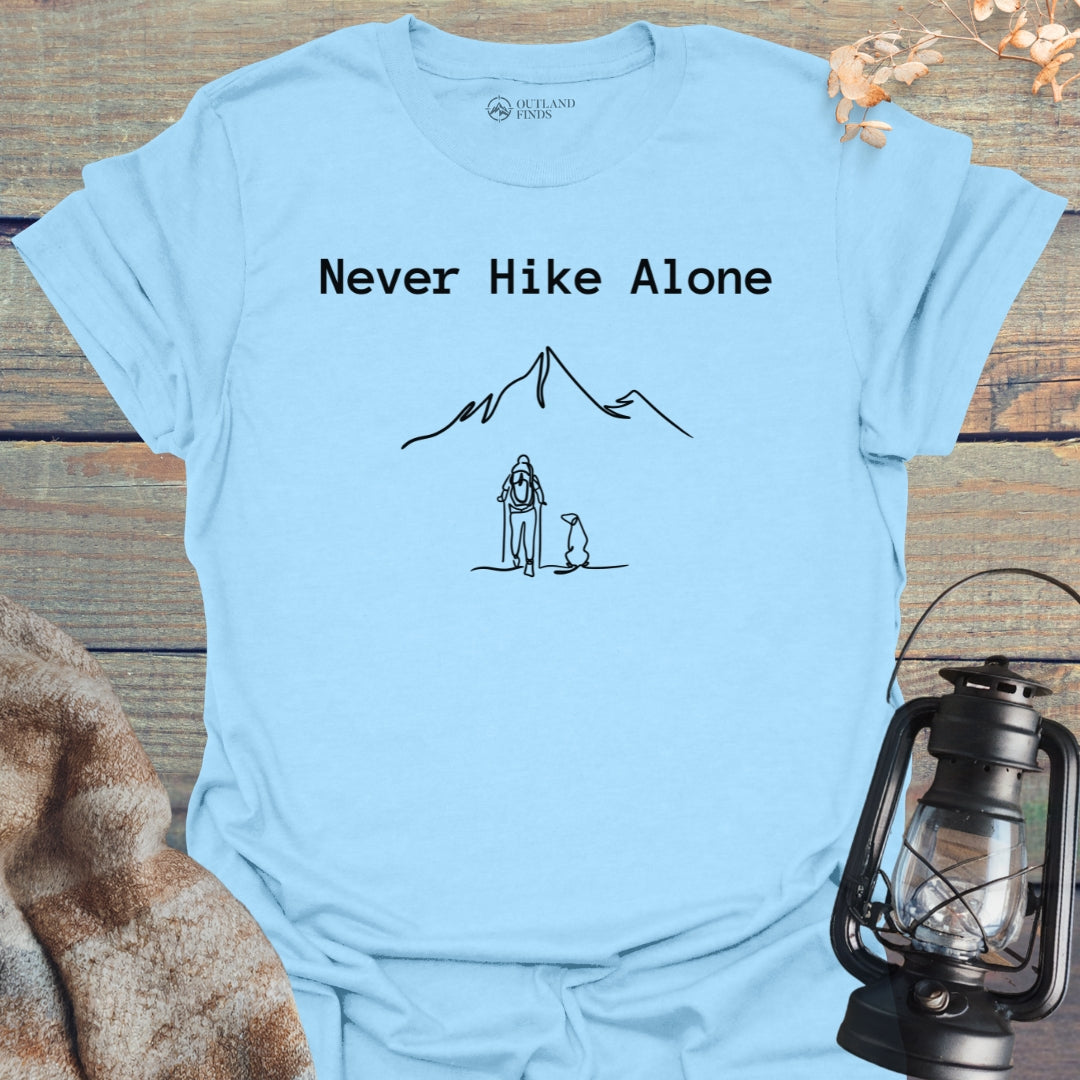 Never Hike Alone T-Shirt