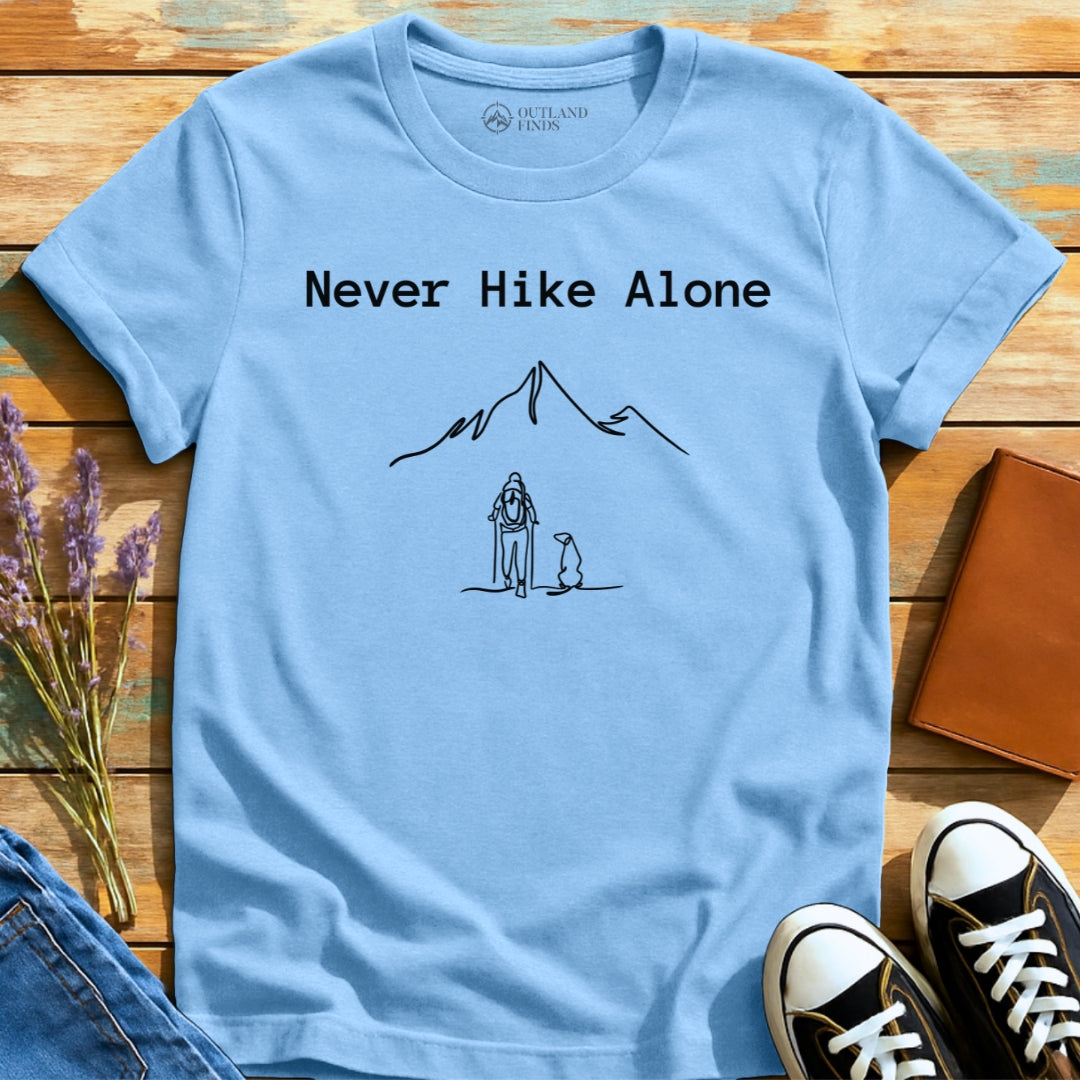 Never Hike Alone T-Shirt