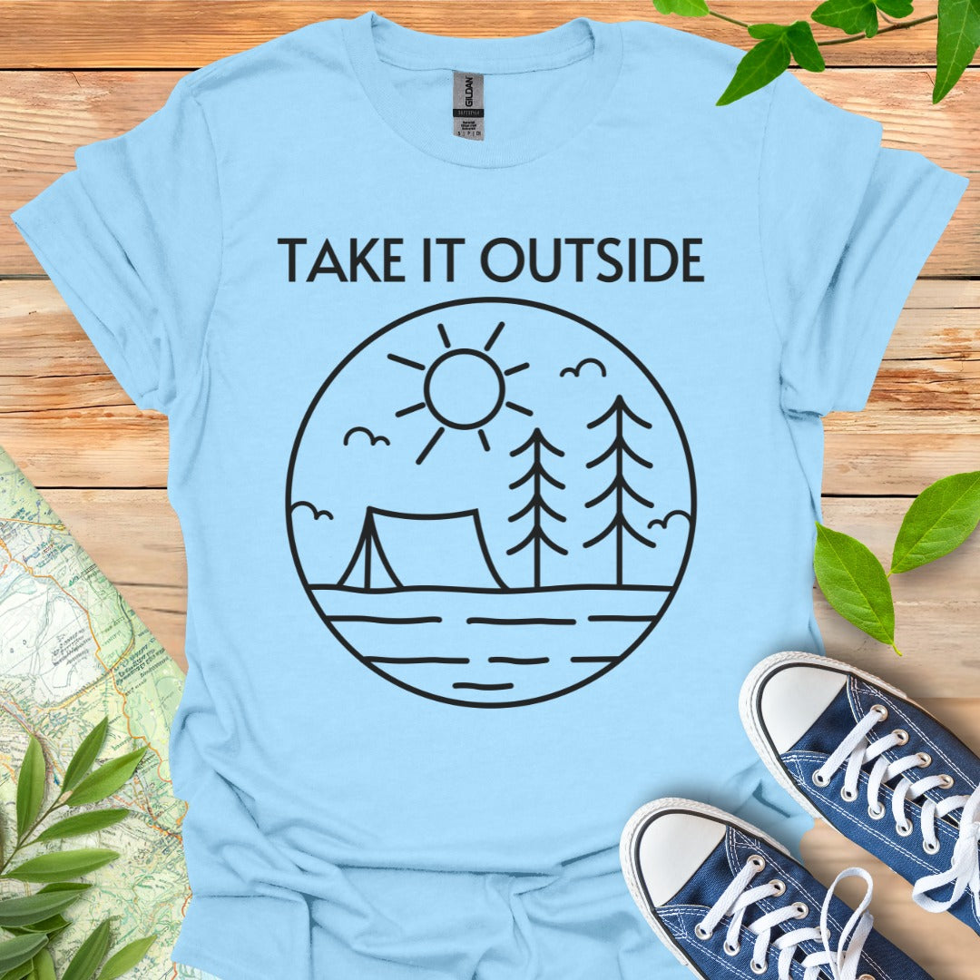 Take It Outside T-Shirt