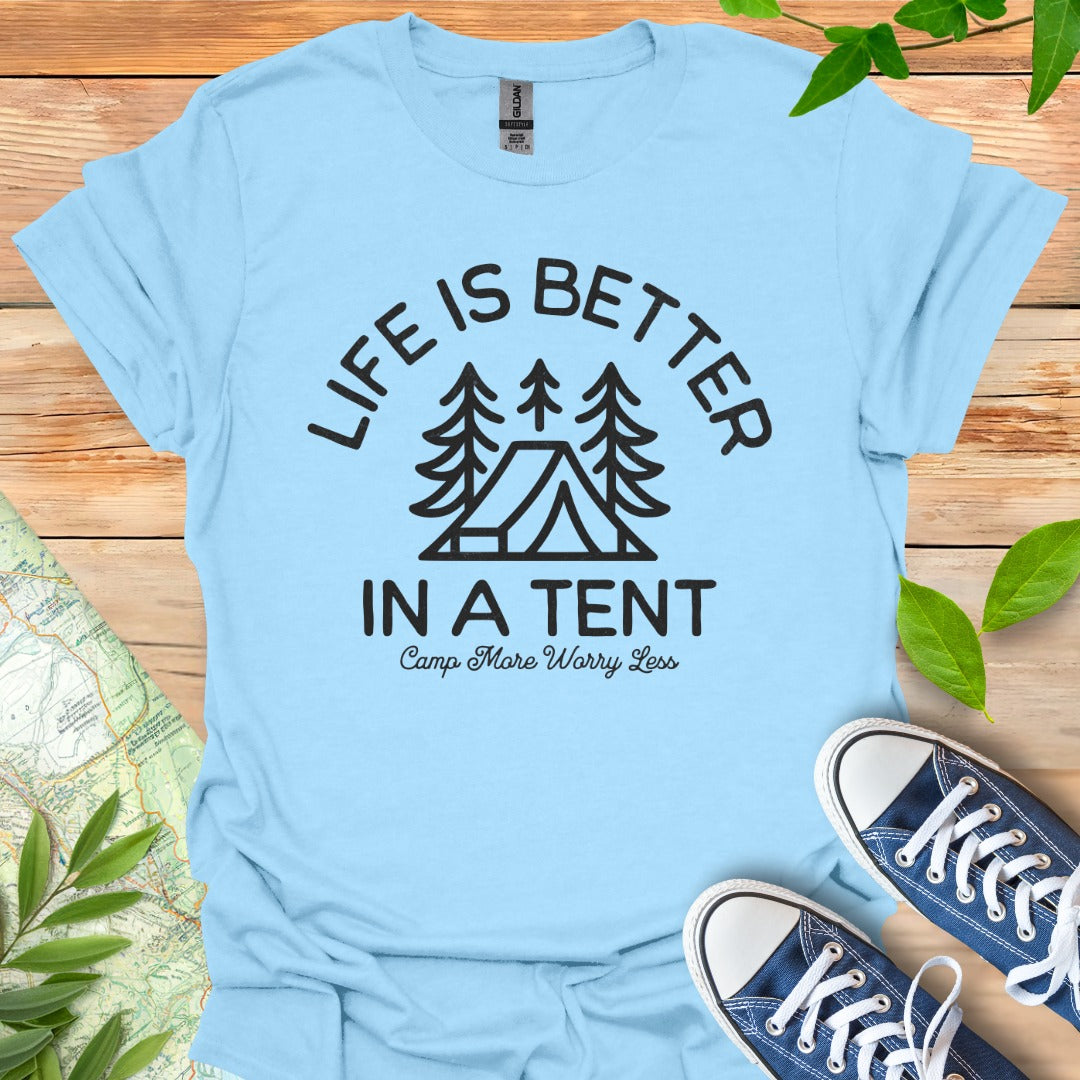 Better in Tent T-Shirt