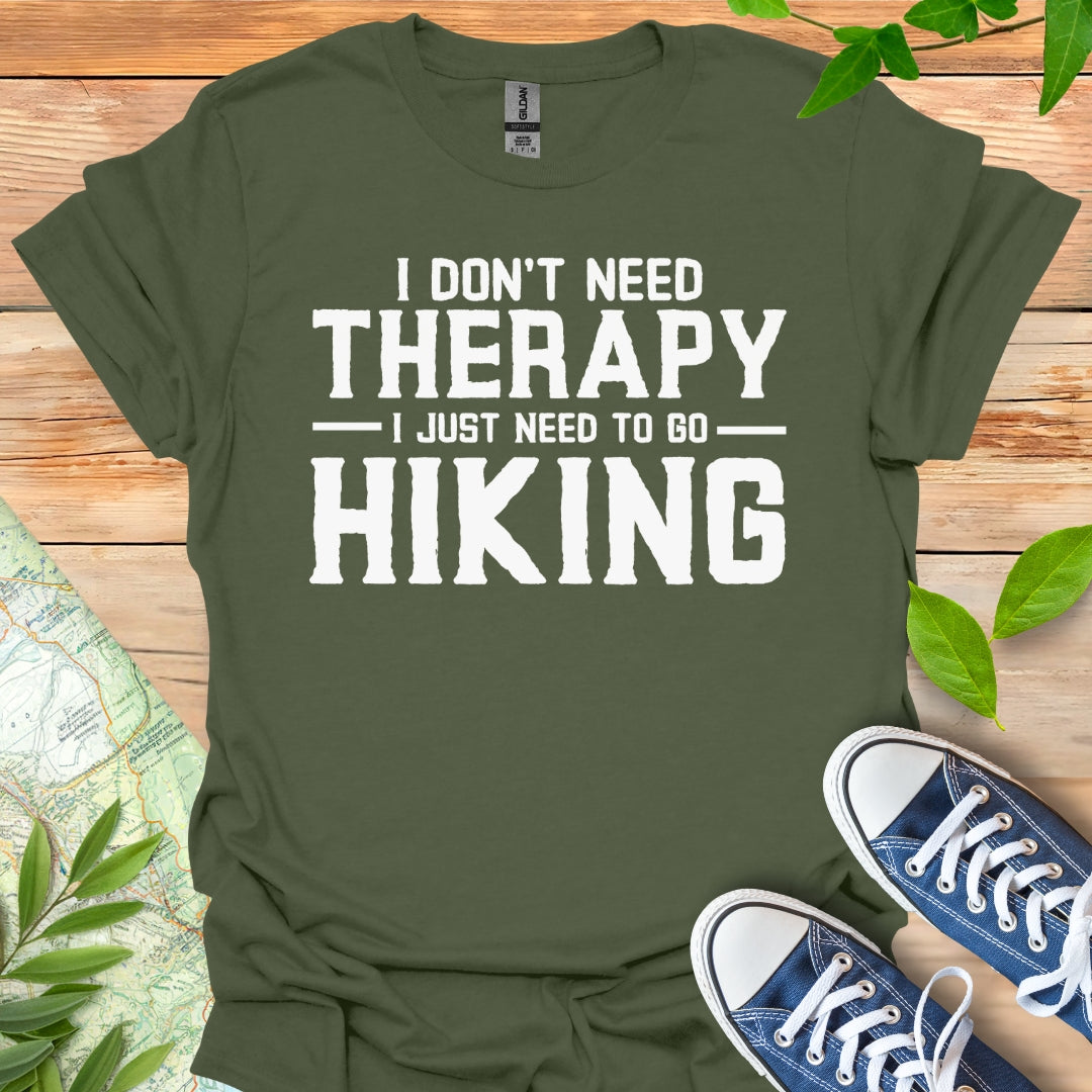 Don't Need Therapy T-Shirt