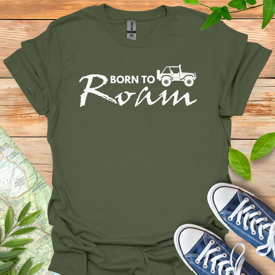 Born to Roam T-Shirt