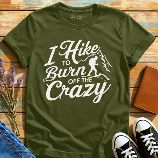 Burn Off Crazy T-Shirt