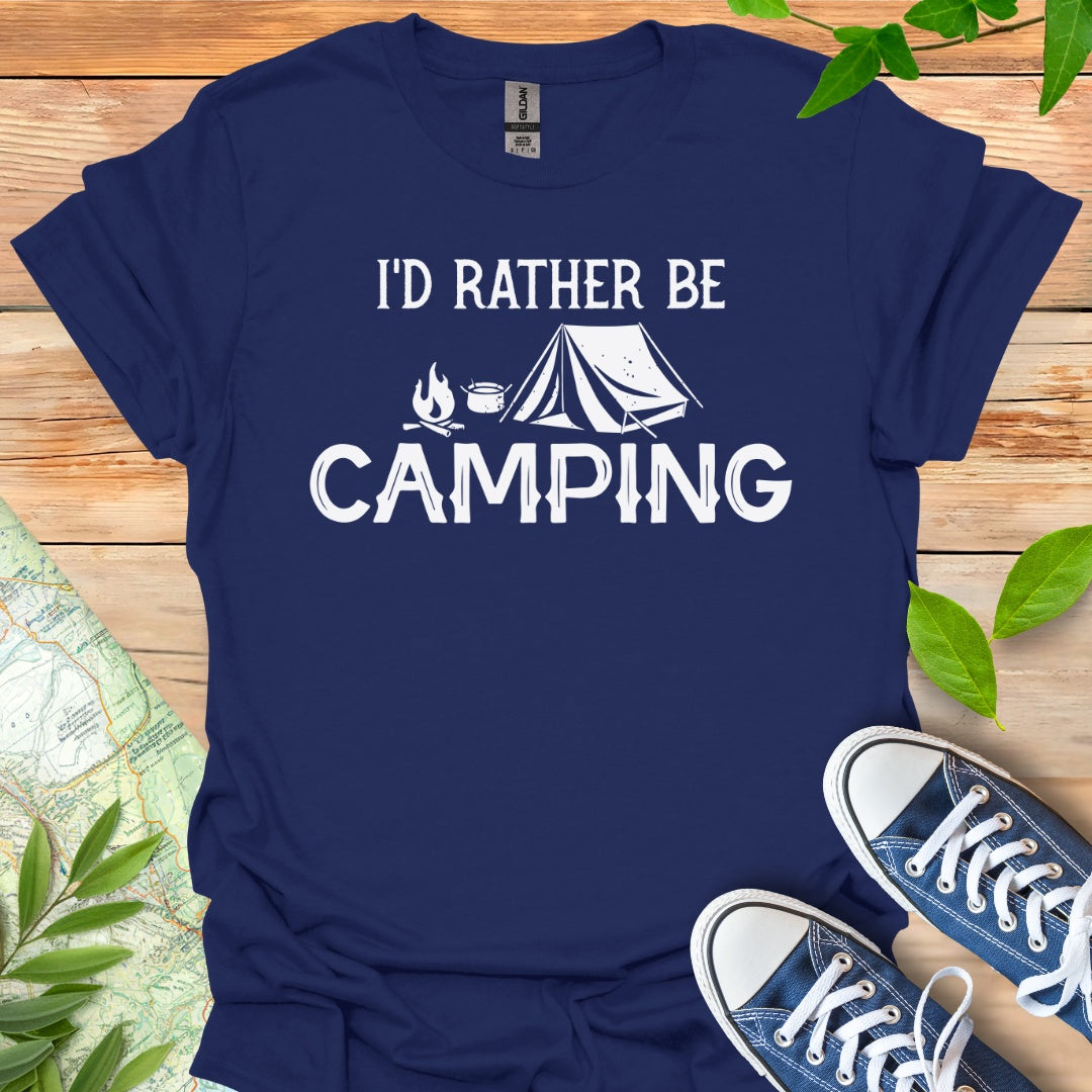 Rather Be Camping T-Shirt