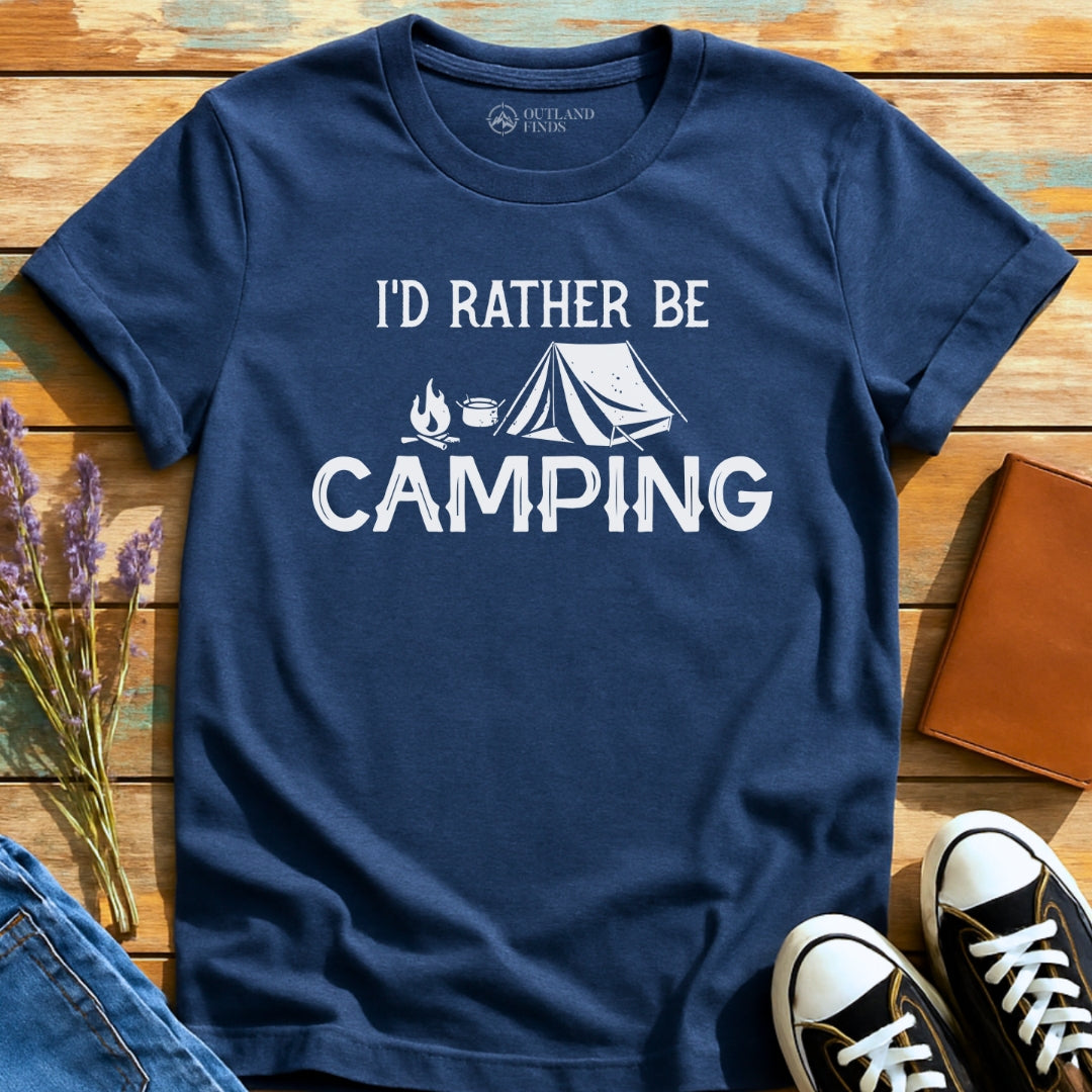 Rather Be Camping T-Shirt