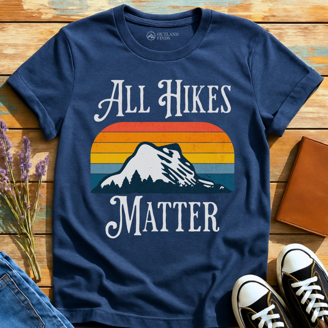 All Hikes Matter T-Shirt