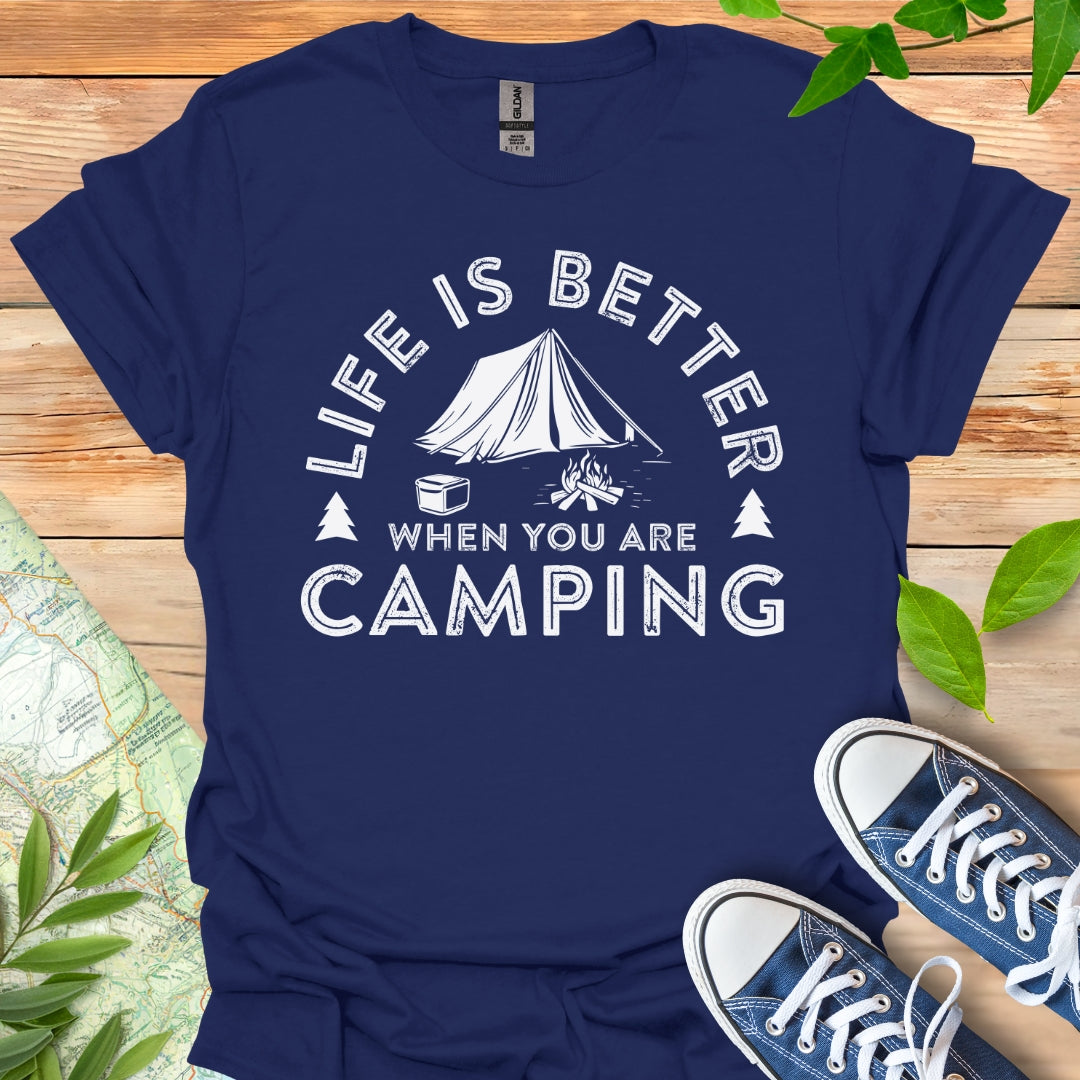 Camping is Better T-Shirt