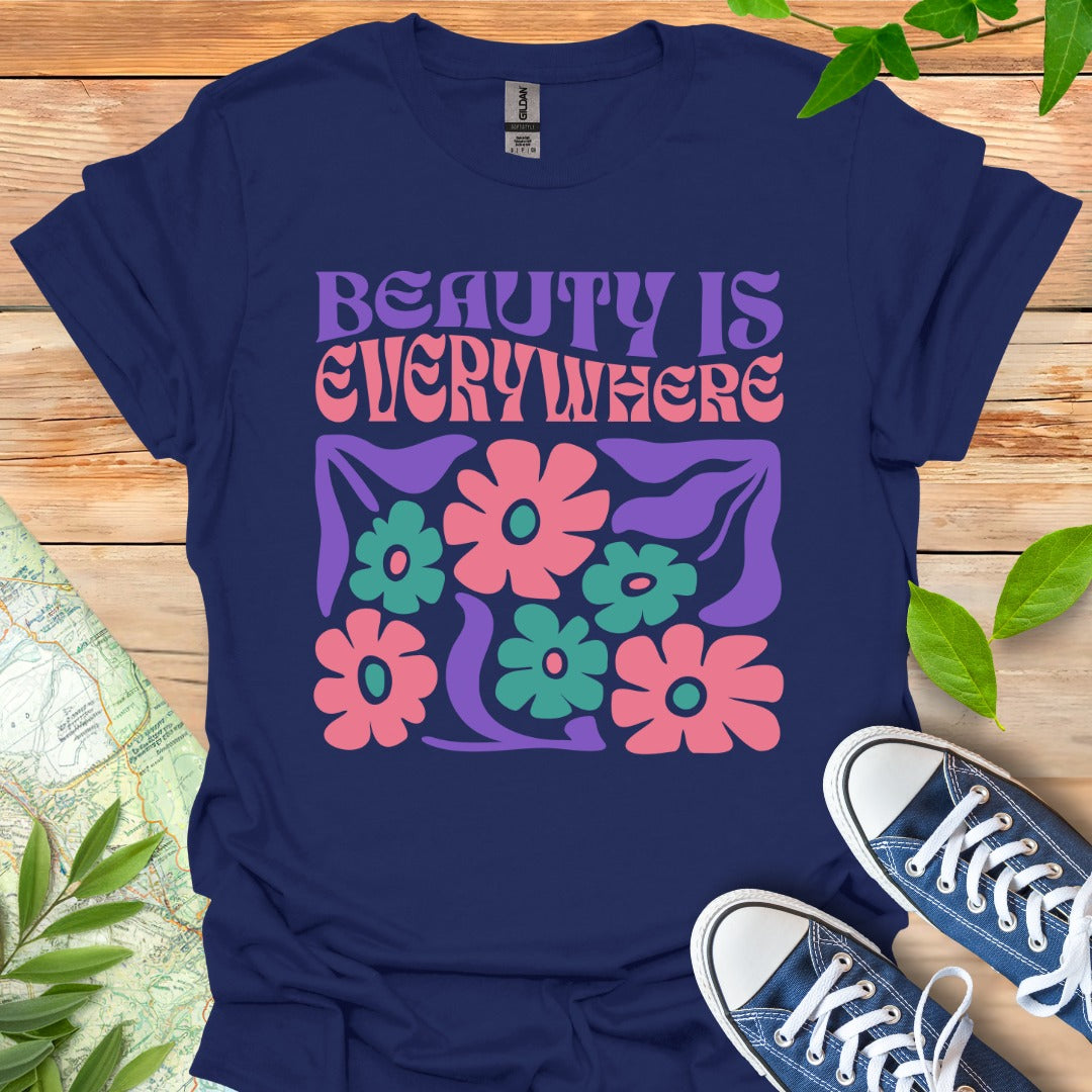 Beauty Everywhere T-Shirt