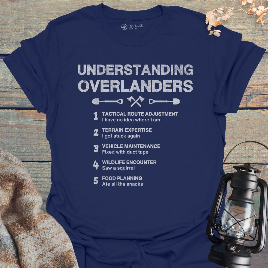 Understanding Overlanders T-Shirt