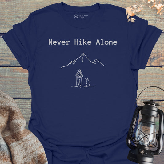 Never Hike Alone T-Shirt