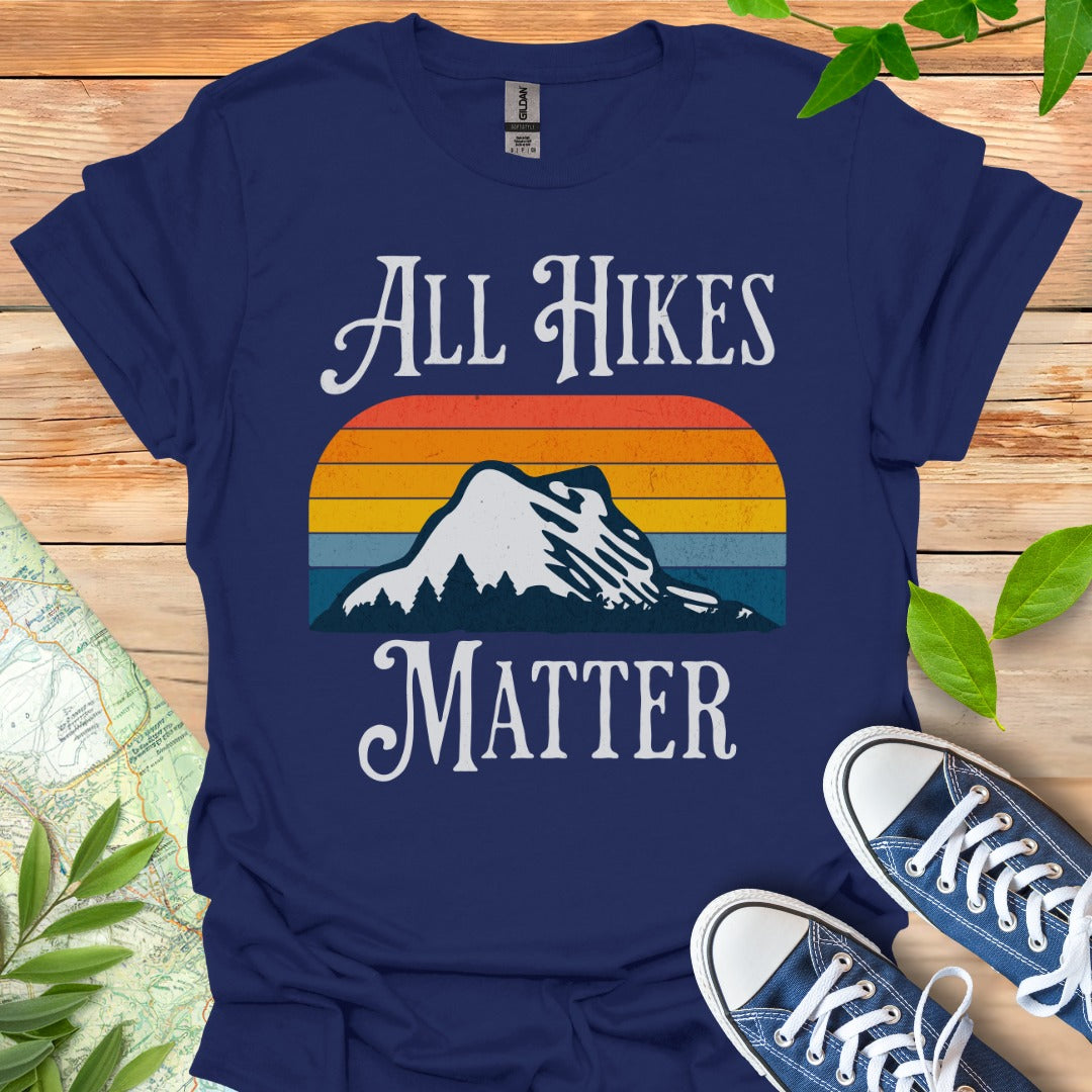 All Hikes Matter T-Shirt