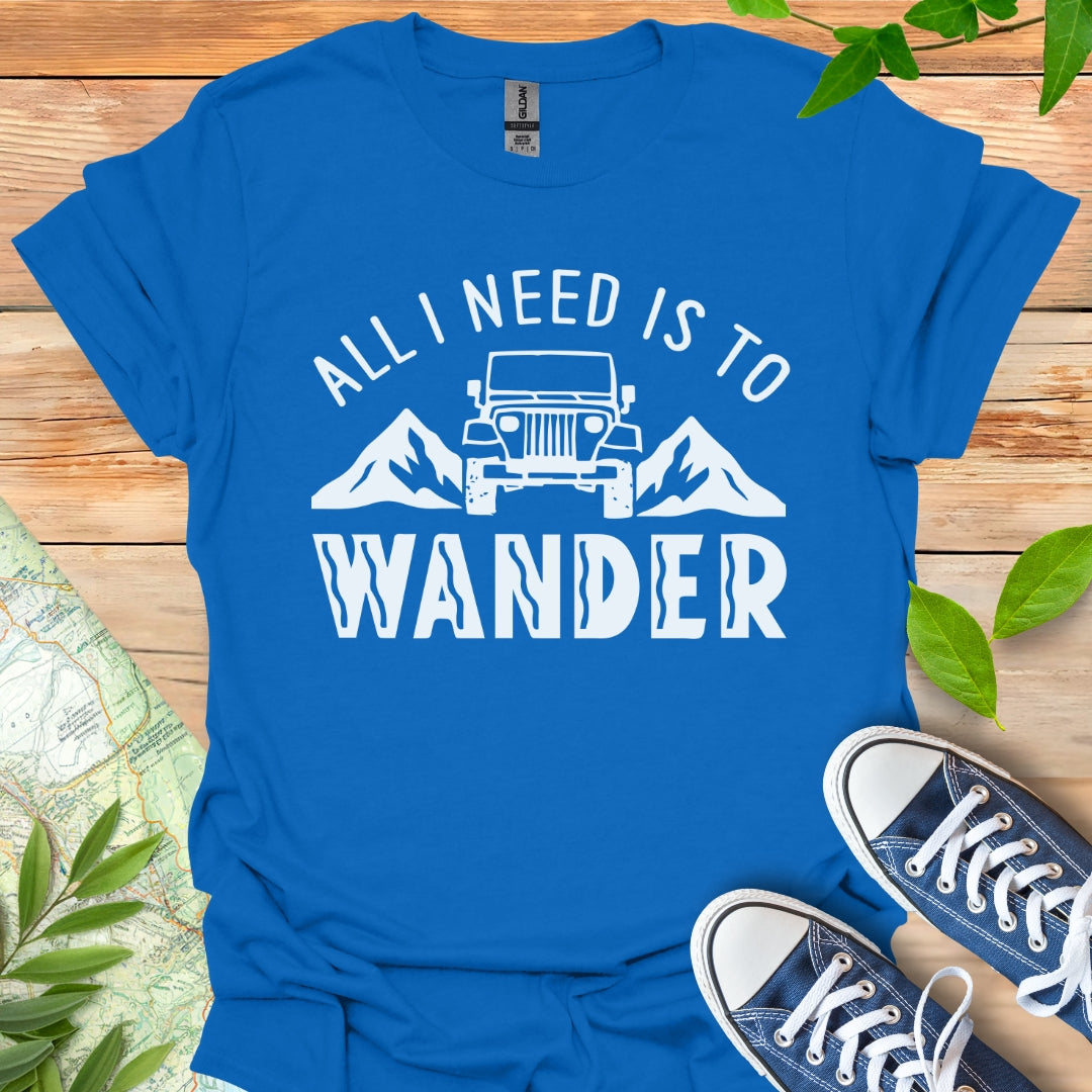 Need to Wander T-Shirt