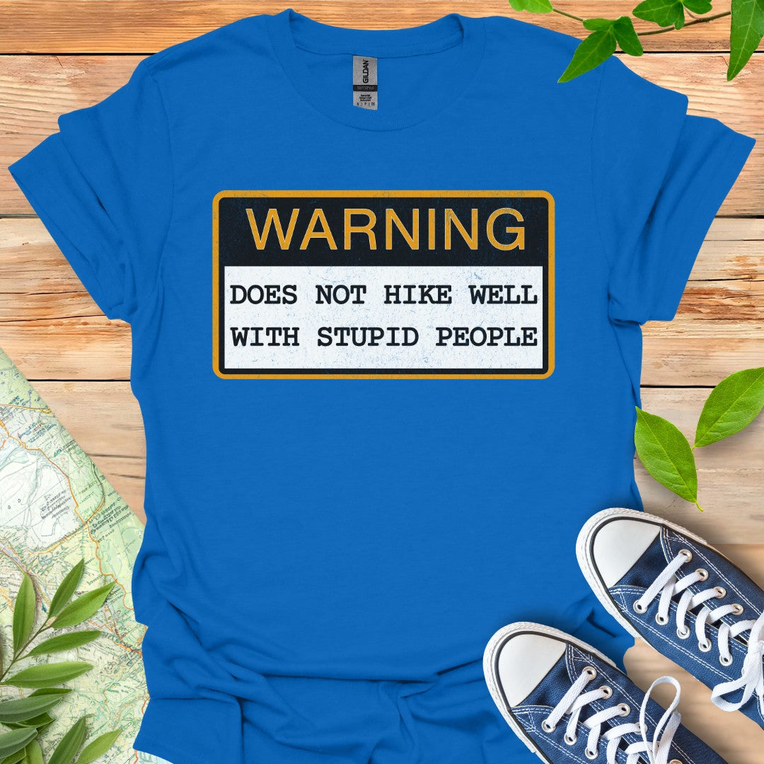 Not Hike Well T-Shirt