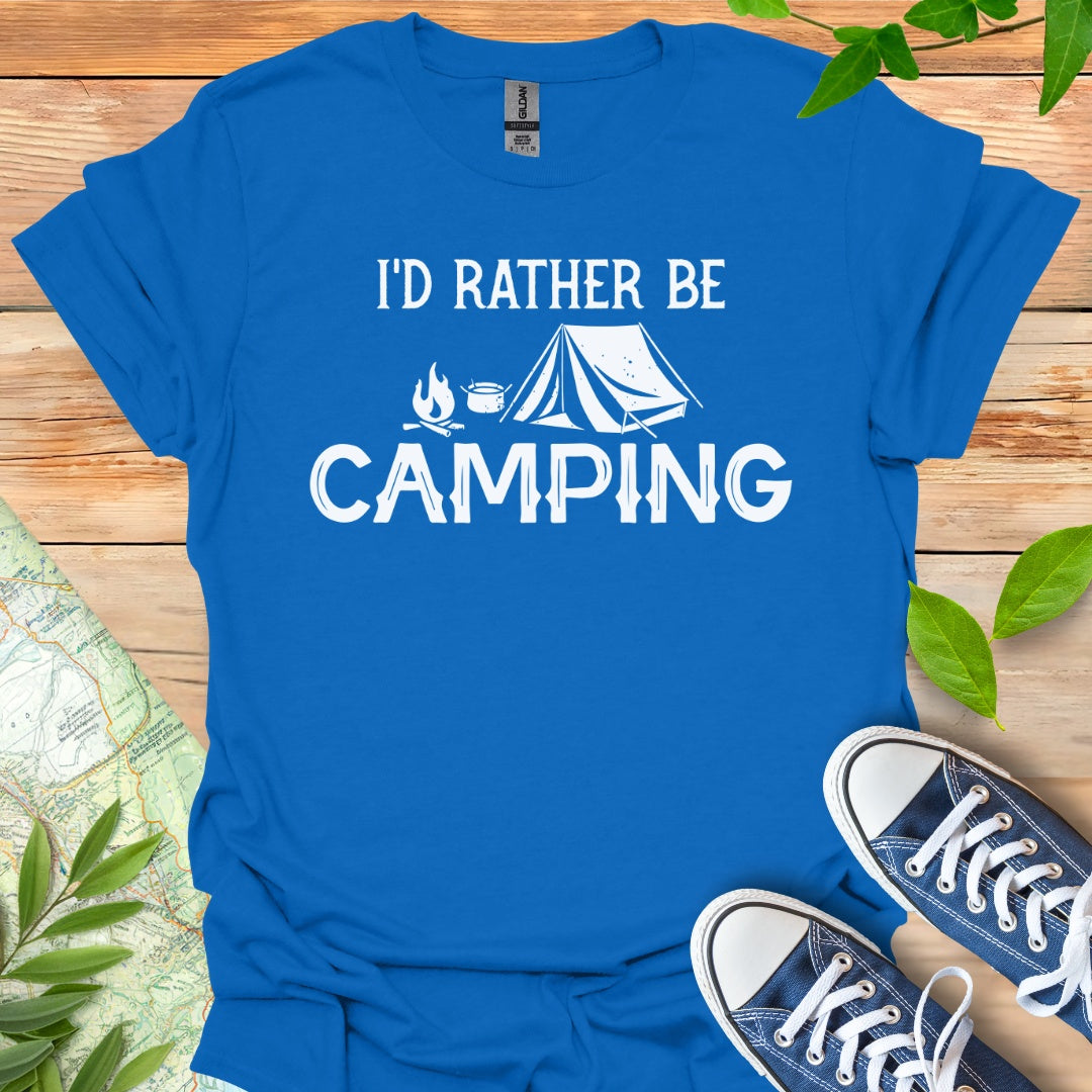 Rather Be Camping T-Shirt