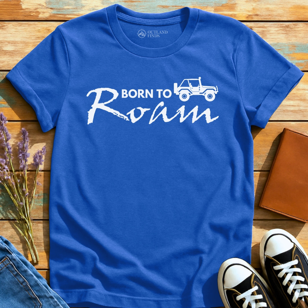 Born to Roam T-Shirt