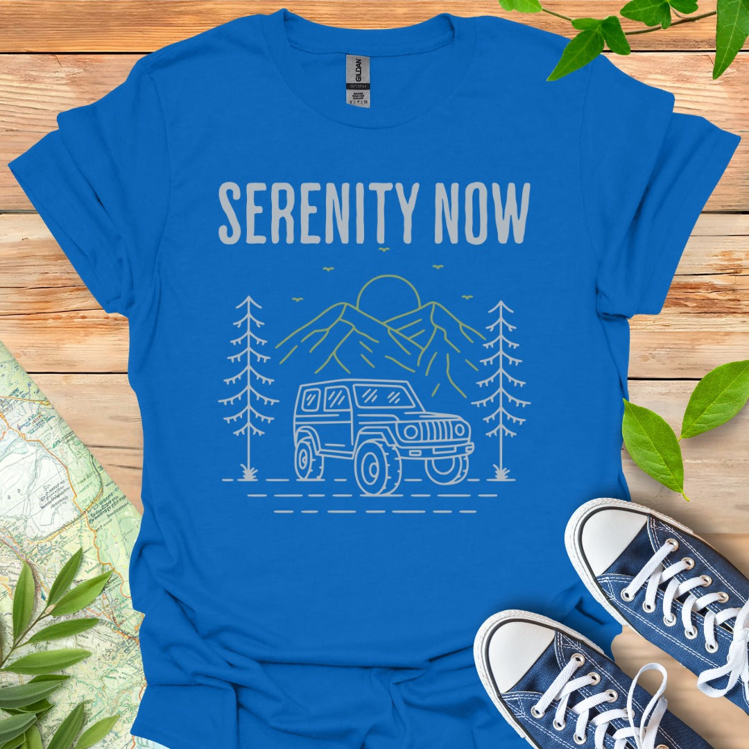 Serenity Now T-Shirt