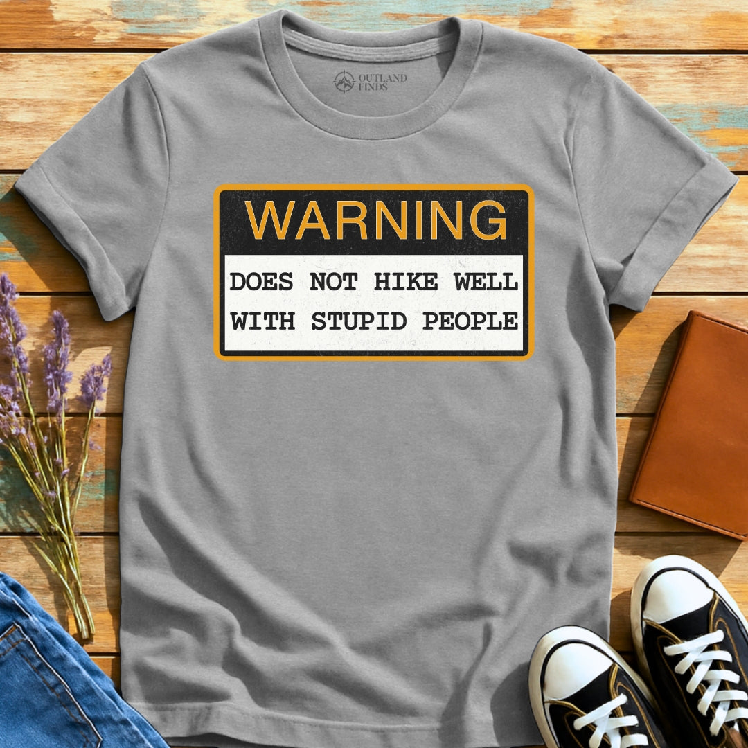 Not Hike Well T-Shirt