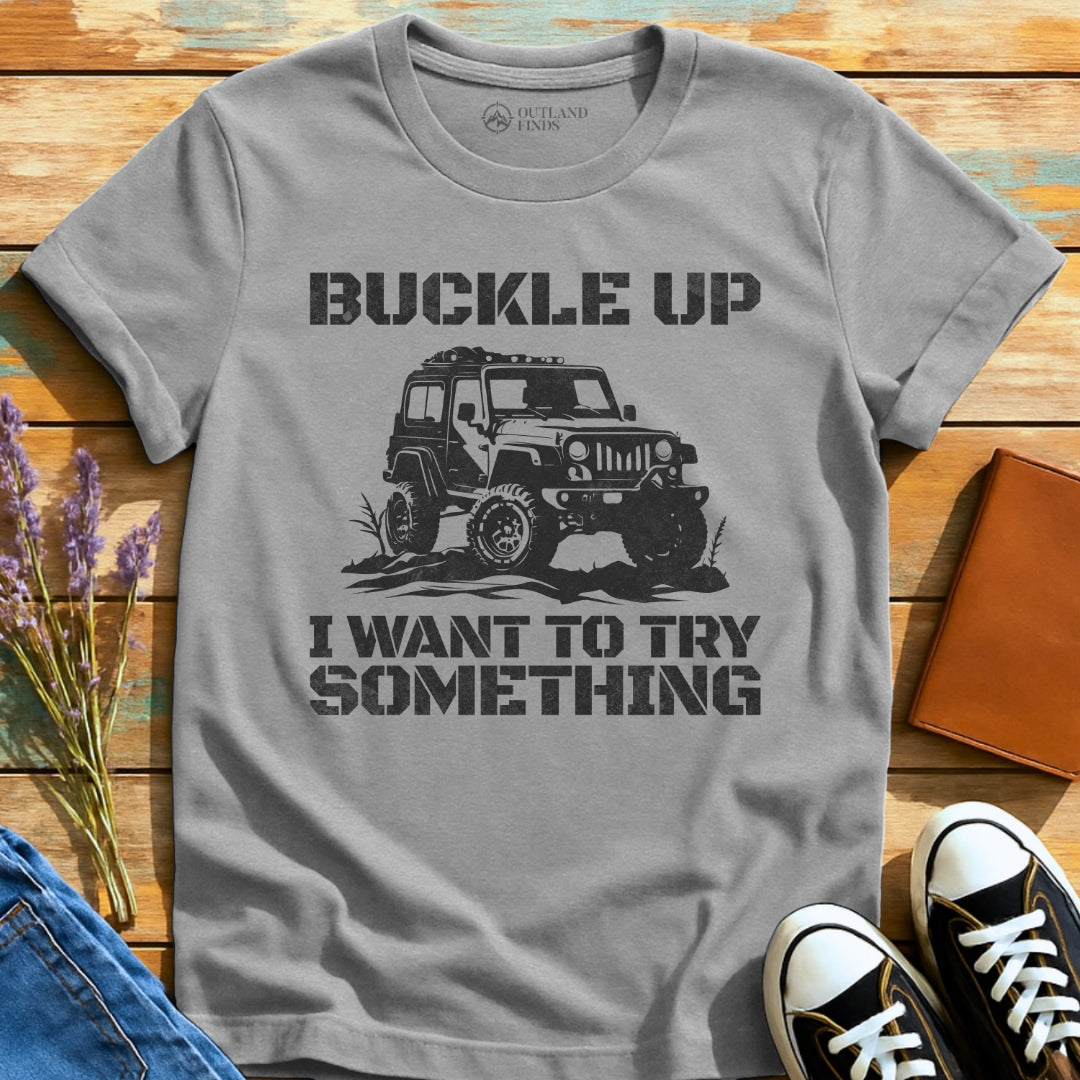 Buckle Up T-Shirt