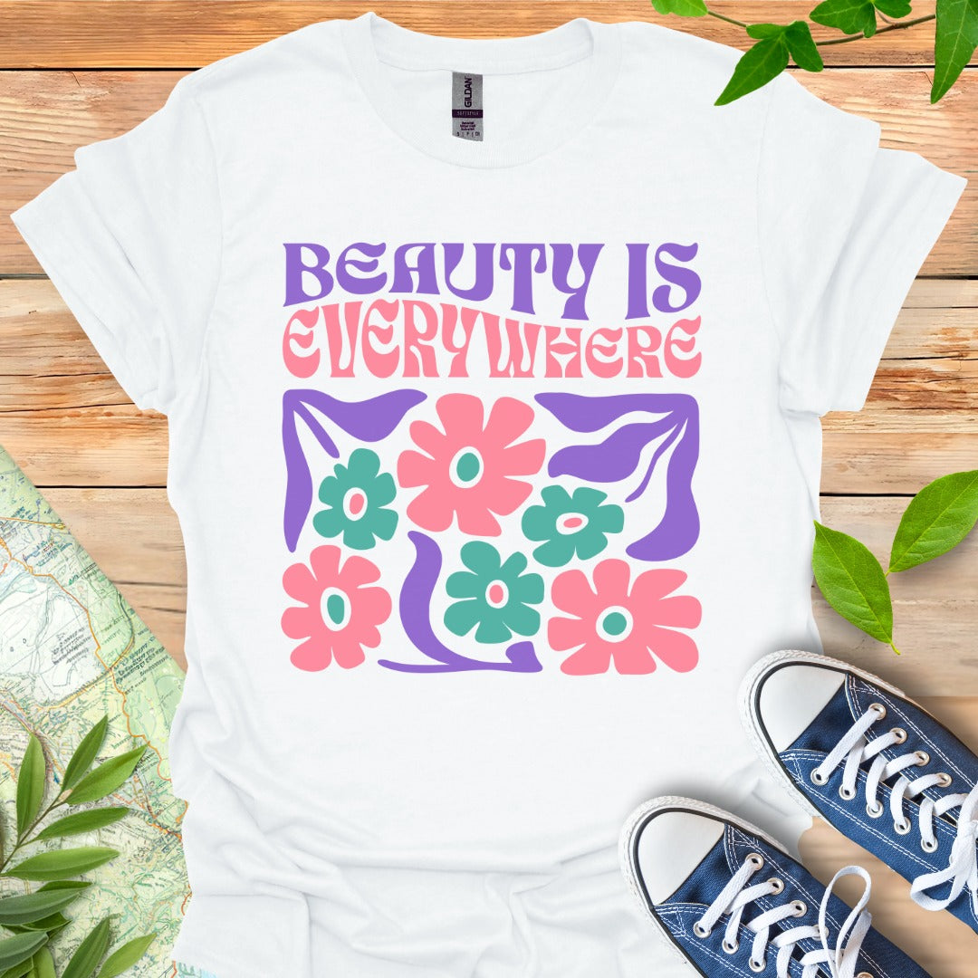 Beauty Everywhere T-Shirt