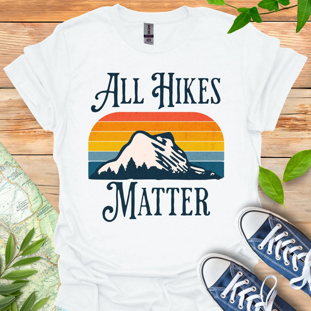 All Hikes Matter T-Shirt