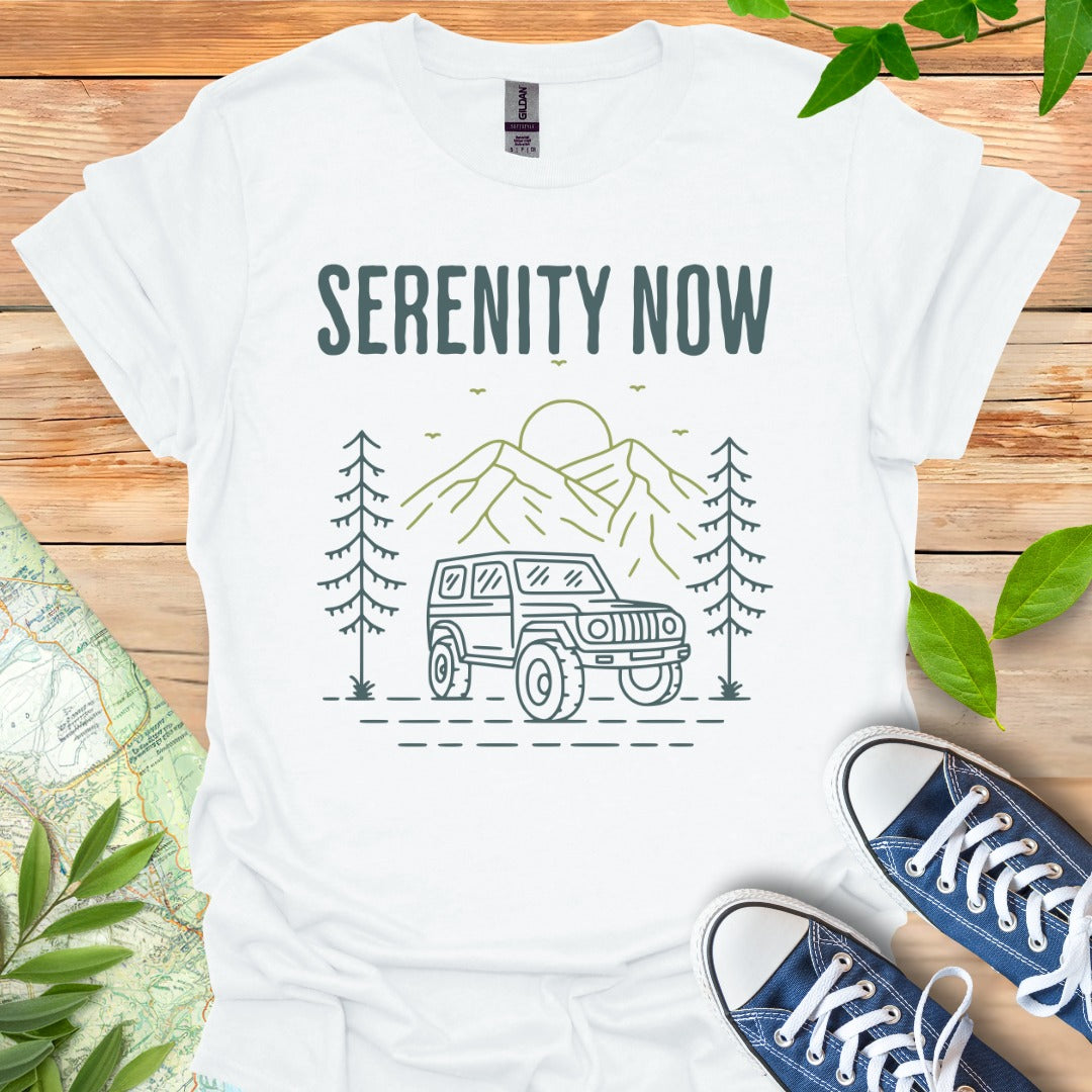 Serenity Now T-Shirt