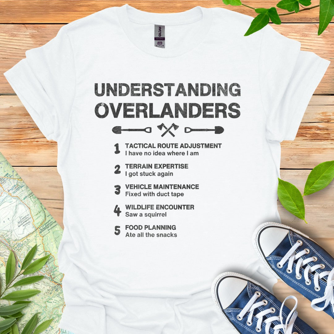 Understanding Overlanders T-Shirt